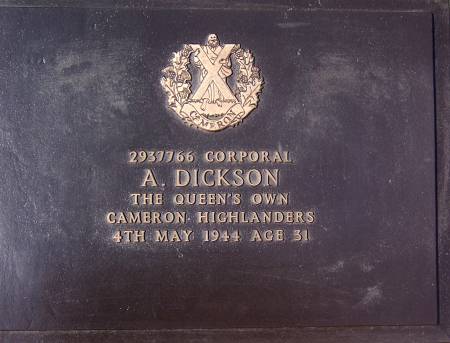 2937766 Corporal A. Dickson, 1st battalion Queens Own Cameron Highlanders, 4th may 1944, age 31